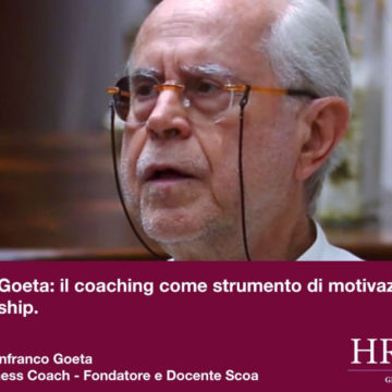 Coaching come strumento di motivazione della leadership. Intervista a Gianfranco Goeta