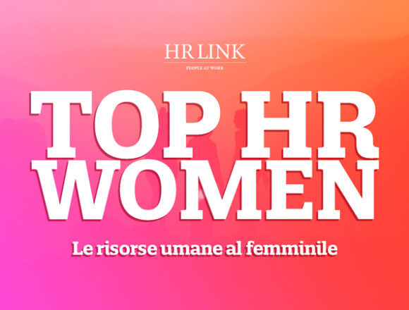 Le risorse umane al femminile: ecco le Top HR Women