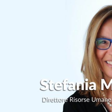 A tu per tu con le Top HR Women: Stefania Monini