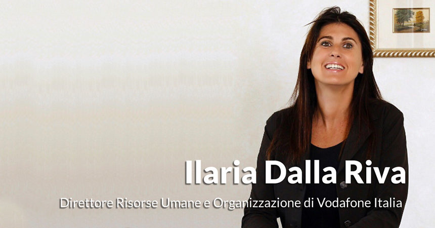 A tu per tu con le Top HR Women: Ilaria Dalla Riva A tu per tu con le Top HR Women: Ilaria Dalla Riva