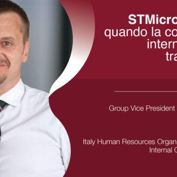 STMicroelectronics, quando la comunicazione interna indirizza la trasformazione dell’azienda