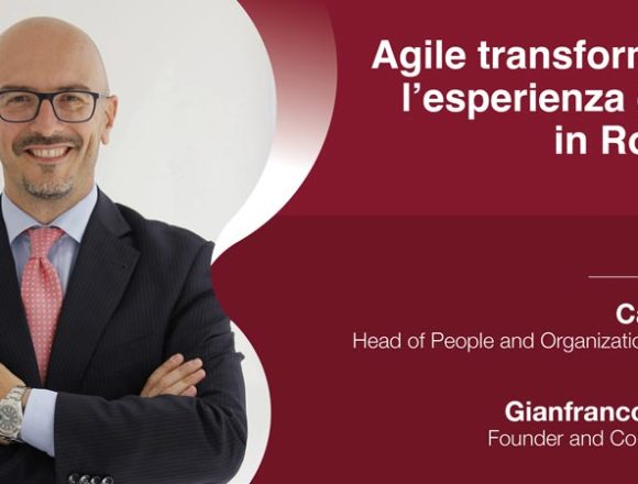 Diventare agile, l’esperienza di successo di Enel in Romania Diventare agile, l’esperienza di successo di Enel in Romania