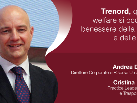 Trenord, quando il welfare si occupa del benessere della persona e delle famiglie Trenord, quando il welfare si occupa del benessere della persona e delle famiglie