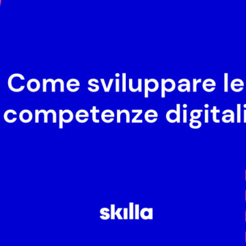 Come sviluppare le competenze digitali