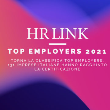 Torna la classifica Top Employers, 131 imprese italiane hanno raggiunto la certificazione