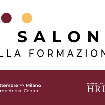 Al via il Salone della formazione dedicato ai professionisti dell’HR