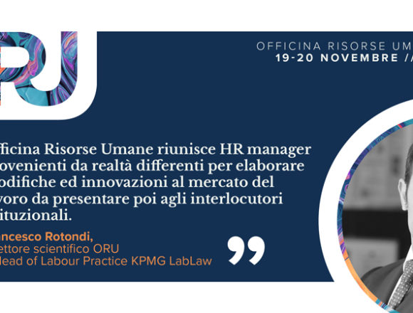 Officina Risorse Umane, in programma la seconda edizione Officina Risorse Umane, in programma la seconda edizione