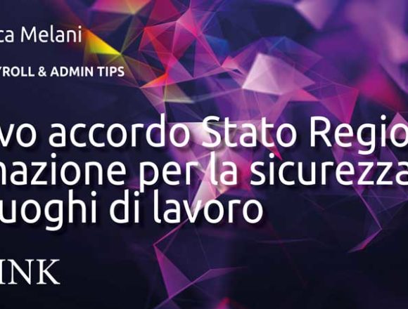 Nuovo accordo Stato Regioni: formazione per la sicurezza dei luoghi di lavoro