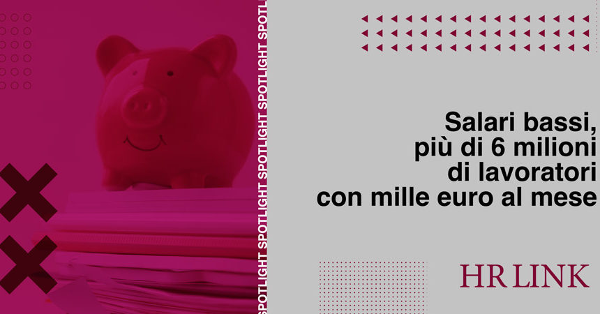 Salari bassi, più di 6 milioni di lavoratori con mille euro al mese