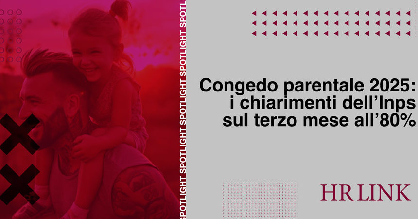 Congedo parentale 2025: i chiarimenti dell’Inps sul terzo mese all’80%