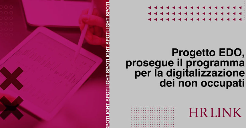 Progetto EDO, prosegue il programma per la digitalizzazione dei non occupati