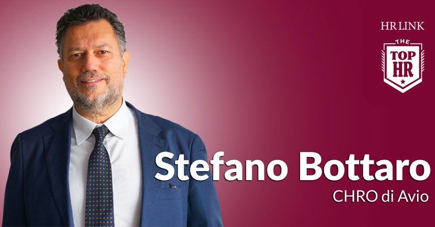 Stefano Bottaro (Avio): una carriera HR tra scelte e trasformazioni Stefano Bottaro (Avio): una carriera HR tra scelte e trasformazioni