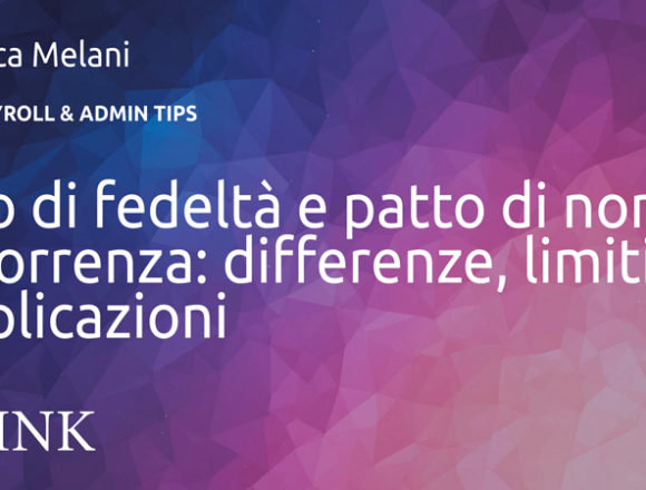 Patto di fedeltà e patto di non concorrenza: differenze, limiti e applicazioni Patto di fedeltà e patto di non concorrenza: differenze, limiti e applicazioni