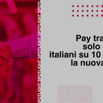 Pay transparency, solo 4 lavoratori italiani su 10 conoscono la nuova normativa