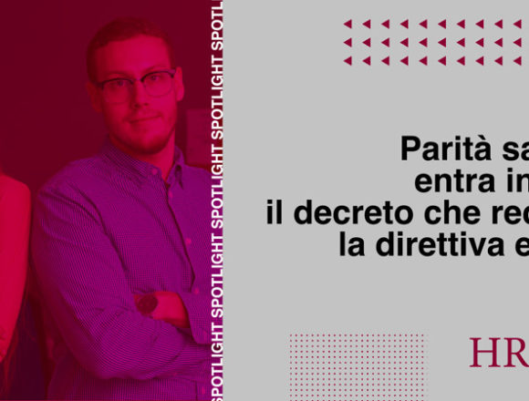 Parità salariale, entra in vigore il decreto che recepisce la direttiva europea