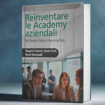 Dalla formazione al Learning Hub: come cambiano le Academy aziendali